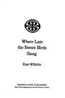 Where Late the Sweet Birds Sang cover